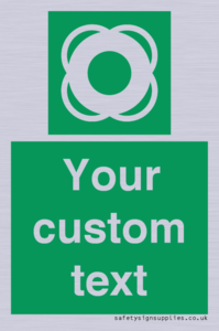 Custom sign safe condition Lifebuoy